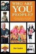 Cover of: Who Are You People?: A Personal Journey into the Heart of Fanatical Passion in America