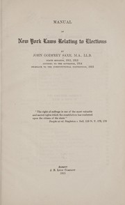 Cover of: Manual of New York laws relating to elections | Saxe, John Godfrey