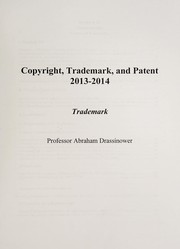 Cover of: Copyright, trademark, and patent | Abraham Drassinower