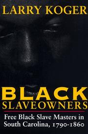 Cover of: Black Slaveowners: Free Black Slave Masters in South Carolina, 1790-1860