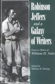 Cover of: Robinson Jeffers and a galaxy of writers: essays in honor of William H. Nolte