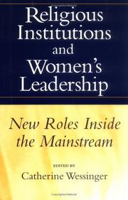 Cover of: Religious institutions and women's leadership by edited by Catherine Wessinger.