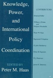 Cover of: Knowledge, power, and international policy coordination by edited by Peter M. Haas.