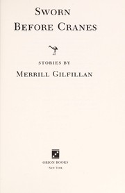 Cover of: Sworn before cranes | Merrill Gilfillan