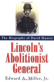 Lincoln's abolitionist general by Edward A. Miller