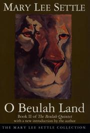 Cover of: O Beulah land by Mary Lee Settle