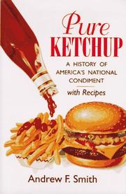 Cover of: Pure ketchup by Andrew F. Smith