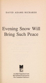 Cover of: Evening snow will bring such peace | David Adams Richards