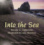 Cover of: Into the Sea by Brenda Z. Guiberson