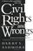 Cover of: Civil rights and wrongs