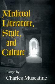 Medieval literature, style, and culture by Charles Muscatine
