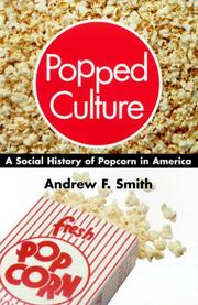 Cover of: Popped culture by Andrew F. Smith