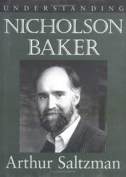 Cover of: Understanding Nicholson Baker by Arthur M. Saltzman