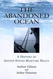 Cover of: The Abandoned Ocean: A History of United States Maritime Policy (Studies in Maritime History)