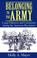 Cover of: Belonging to the Army