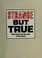 Cover of: Strange but True (Weird Stories From the Wacky World of Sports)