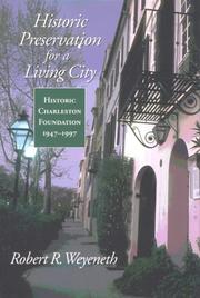 Cover of: Historic preservation for a living city: Historic Charleston Foundation, 1947-1997