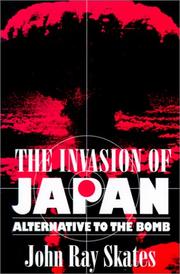 The Invasion of Japan by John Ray Skates