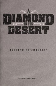A diamond in the desert by Kathryn Fitzmaurice