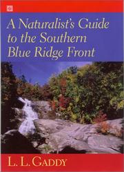 Cover of: A Naturalist's Guide to the Southern Blue Ridge Front : Linville Gorge, North Carolina, to Talluah Gorge, Georgia