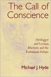 Cover of: The Call of Conscience : Heidegger and Levinas, Rhetoric and the Euthanasia Debate