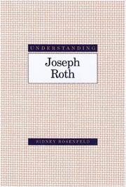 Cover of: Understanding Joseph Roth by Sidney Rosenfeld