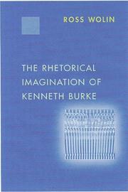 Cover of: The rhetorical imagination of Kenneth Burke