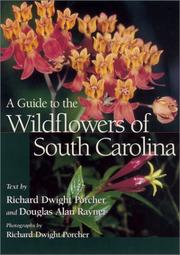 Cover of: A Guide to the Wildflowers of South Carolina
