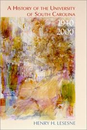 Cover of: A History of the University of South Carolina, 1940-2000
