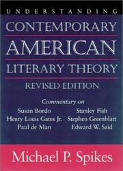 Cover of: Understanding contemporary American literary theory by Michael P. Spikes