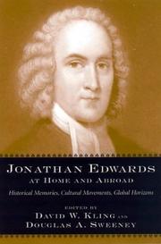 Cover of: Jonathan Edwards at Home and Abroad: Historical Memories, Cultural Movements, Global Horizons