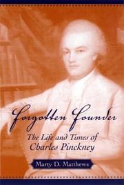 Cover of: Forgotten founder: the life and times of Charles Pinckney