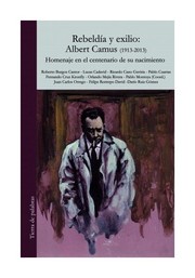 Cover of: Rebeldía y exilio : Albert Camus (1913-2013) : homenaje en el centenario de su nacimiento - 1. ed.
