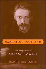Cover of: Narrating Scotland: the imagination of Robert Louis Stevenson