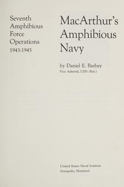 Cover of: MacArthur's amphibious Navy by Daniel E. Barbey