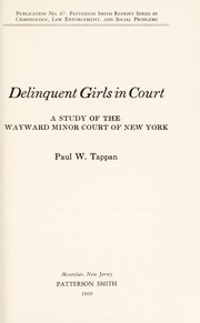 Cover of: Delinquent girls in court | Paul W. Tappan