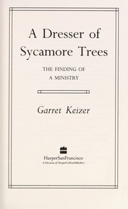 Cover of: A dresser of sycamore trees: the finding of a ministry