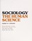 Cover of: Sociology, the human science