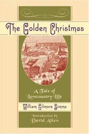 Cover of: The golden Christmas by William Gilmore Simms