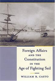 Cover of: Foreign Affairs And the Constitution in the Age of Fighting Sail