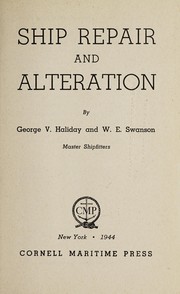 Cover of: Ship repair and alteration by George Vincent Haliday