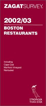 Cover of: Zagatsurvey 2002/03 Boston Restaurants (Zagatsurvey : Boston Restaurants, 2002-2003) by Zagat Survey