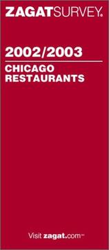 Cover of: Zagatsurvey 2002/03 Chicago Restaurants (Zagatsurvey : Chicago Restaurants, 2002-2003)