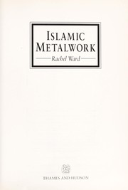 Cover of: Islamic metalwork by R. M. Ward