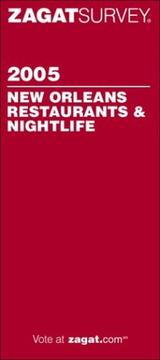 Cover of: ZagatSurvey 2005 New Orleans Restaurants: With Bonus Nightlife Section (Zagatsurvey: New Orleans Restaurants) by Zagat Survey
