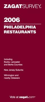 Cover of: Zagat 2006 Philadelphia Resturants (Zagatsurvey) by 