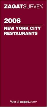 Cover of: Zagat Survey 2006 New York City Restaurants (Zagatsurvey) by Zagat Survey