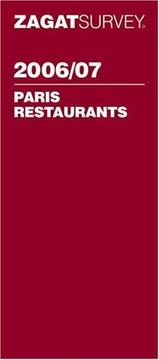 Cover of: Zagat Survey 2006/07 Paris Restaurants (Zagatsurvey) by Troy Segal
