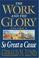 Cover of: So Great a Cause (Work and the Glory, Vol 8)