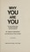 Cover of: Why you are you
